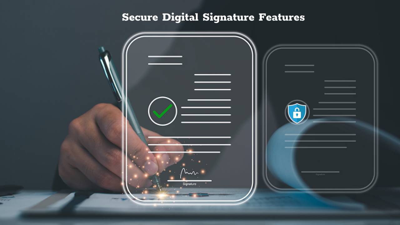 Secure Digital Signature Features ปลอดภัย ลายเซ็นดิจิตอล คุณสมบัติ