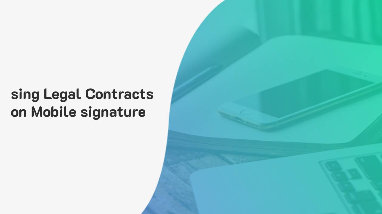 เซ็นสัญญาทางกฎหมายบน เซ็นชื่อผ่านมือถือ